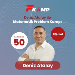 DENİZ ATALAY İLE MATEMATİK PROBLEM KAMPI
