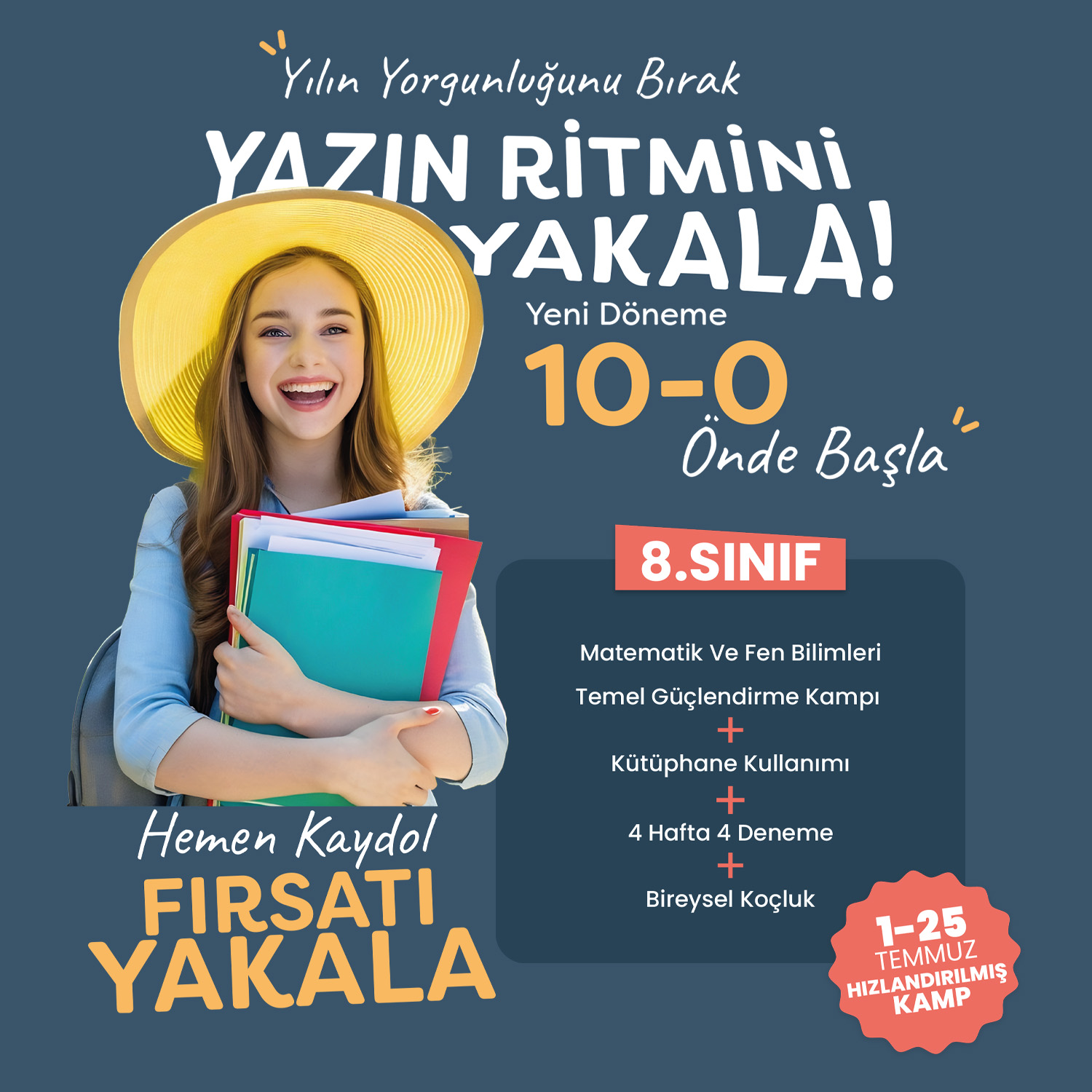 Yılın Yorgunluğunu Bırak, Yazın Ritmini Yakala! (8. SINIF)